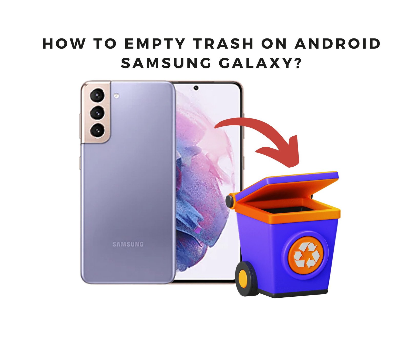 如何在Android Samsung Galaxy上空垃圾:释放空间的6种简便方法