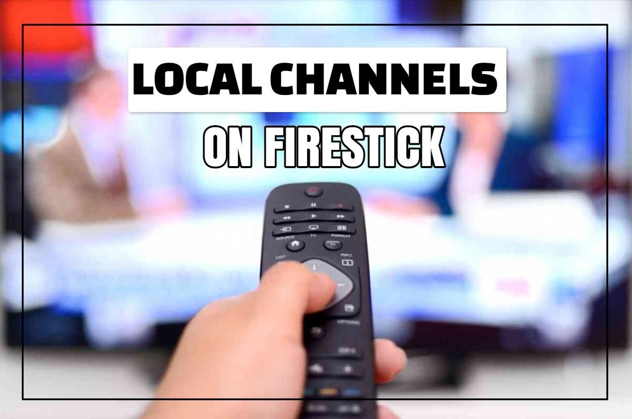 如何在Firestick上观看本地频道:完整,简单的指南