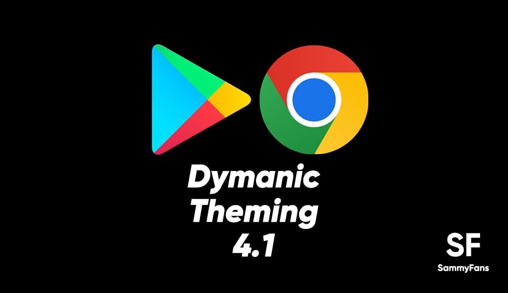 Samsung One UI 4.1启用Android 12动态主题,用于Google Play商店,Chrome